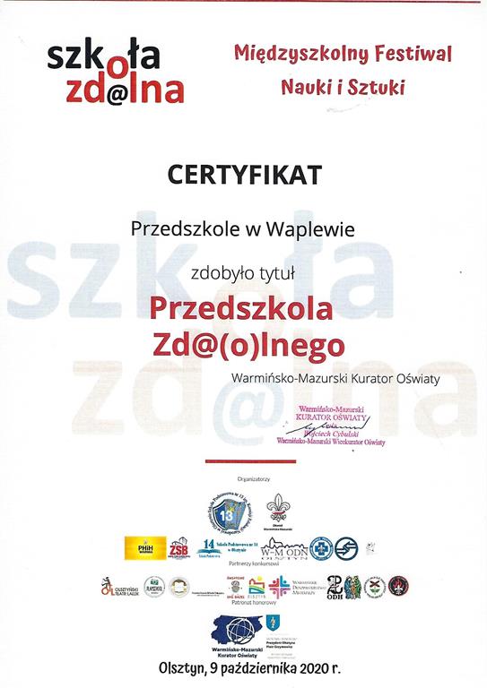 Tytuł i Certyfikat od Warmińsko-Mazurskiego Kuratora Oświaty dla Przedszkola Zd@(a)lnego w ramach Międzyszkolnego Festiwalu Nauki i Sztuki