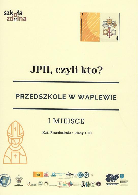 Dyplom dla Przedszkola w Waplewie za zajęcie I miejsca w konkursie JPII, czyli kto?