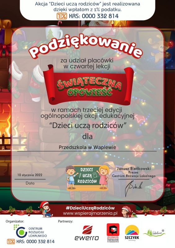 Podziękowanie od organizatora dla Przedszkola w Waplewie za udział placówki w czwartej lekcji Świąteczna Opowieść w ramach trzeciej edycji ogólnopolskiej akcji edukacyjnej "Dzieci uczą rodziców"